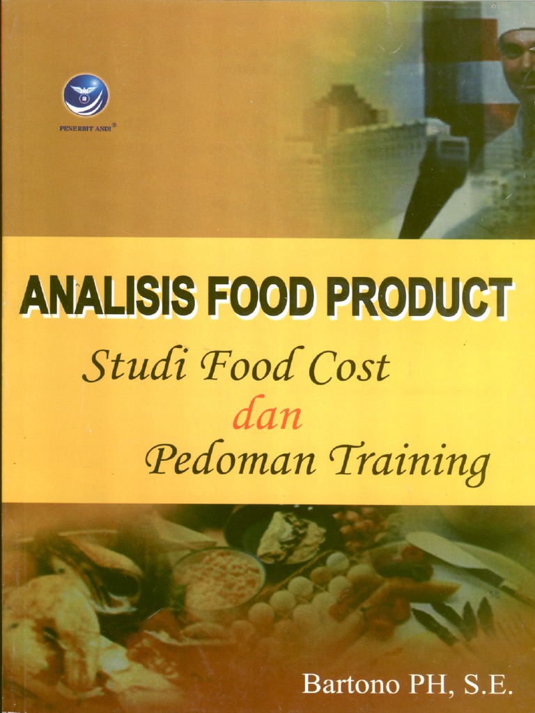 Analisis Food Product Studi Food Cost Dan Pedoman Training | PDF