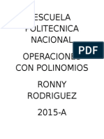 Escuela Politecnica Nacional Operaciones Con Polinomios Ronny Rodriguez 2015-A