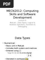 Lecture+9+-+MatLab+-+Data+Types,+Logical+ +Boolean+Operators,+Functions+ +debugging