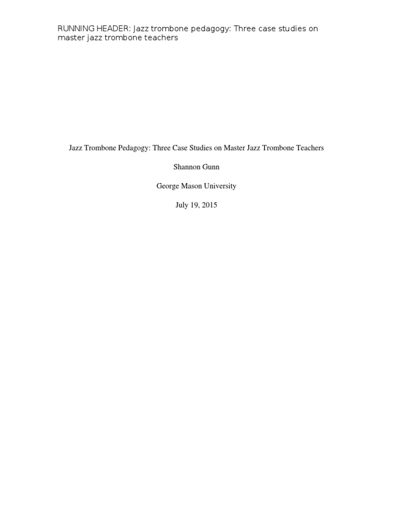 RUNNING HEADER Jazz Trombone Pedagogy Three Case Studies On Master