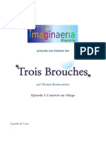 Les Trois Brouches - Episode 1: L'Arrivée Au Village