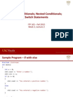 More Conditionals Nested Conditionals Switch Statements: ITP 165 - Fall 2015 Week 2, Lecture 2