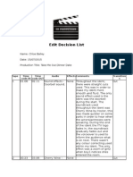 Edit Decision List: Name: Chloe Bailey Date: 15/07/2015 Production Title: Take Me Out Dinner Date