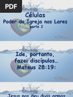 Células - O Poder Da Igreja Nos Lares - Parte 2 2014