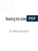 Reading The Slidespptd: On Reading Real Ppts Te