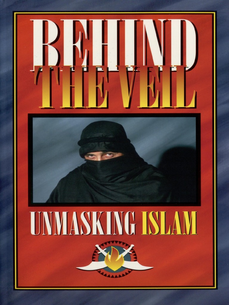 Behind The Veil Unmasking Islam Abd El Schafi Ali - 