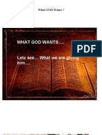 What GOD Wants ?