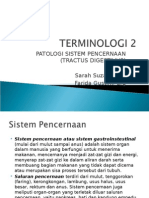 Patologi Sistem Pencernaan (Tractus Digestivus) By: Sarah Suzanna, Dr. Farida Gustini, DRG