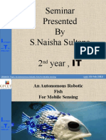 Seminar Presented by S.Naisha Sultana 2 Year, IT: SEMINOR Topic: An Autonomous Robotic Fish For Mobile Sensing Date