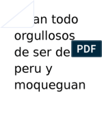 Estan Todo Orgullosos de Ser Del Peru y Moqueguanos y Ileños Etc Etc