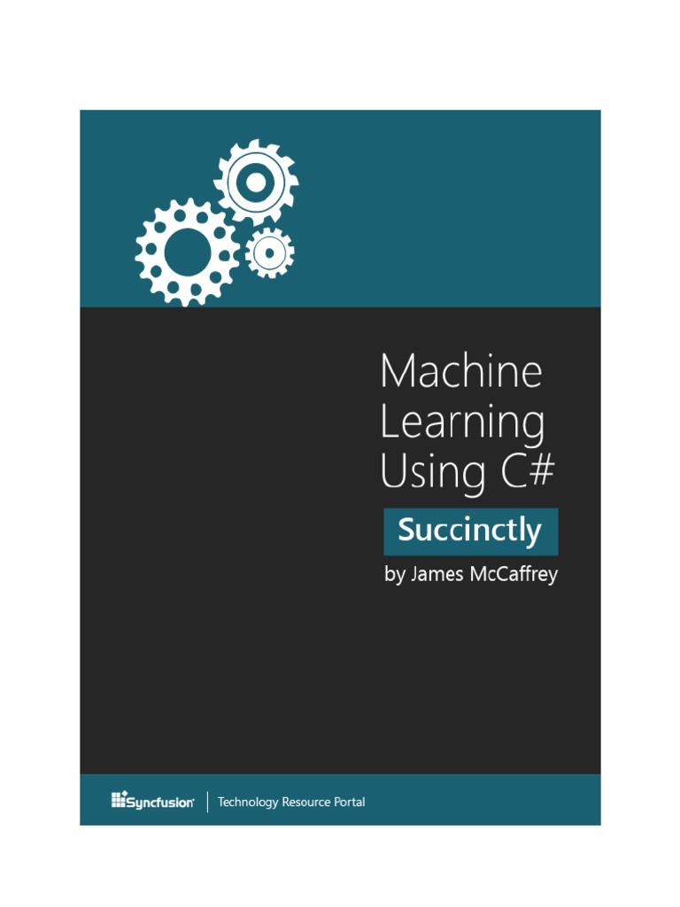 Machine Learning Using C Sharp Succinctly | PDF | Business