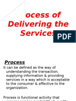 Process of Delivering The Service