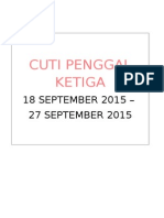 Cuti Penggal Ketiga: 18 SEPTEMBER 2015 - 27 SEPTEMBER 2015