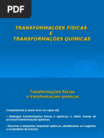 v1_7º Ano - Materiais - Transformações Físicas e Transformações Químicas