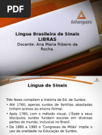 Ana_Rocha_Lingua_Brasileira_de_Sinais_Aula.ppt