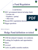 Hedge Fund Regulation: SEC Mission and History SEC/ Government Interest in Hedge Funds
