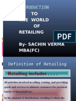 TO The World OF Retailing By-Sachin Verma Mba (FC)