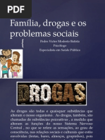 Família, Drogas e Os Problemas Sociais
