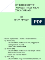 Statistik Deskriptif, Ukuran Konsentrasi, Nilai Dan Letak Dan Vriasi