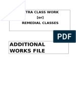 Additional Works File: Extra Class Work (Or) Remedial Classes