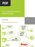 So You Think You Need A Digital Strategy