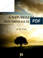 A Natureza da Doutrina da Eleição, Doutrina Eleição, Cap. 6 - Arthur Walkignton Pink.pdf