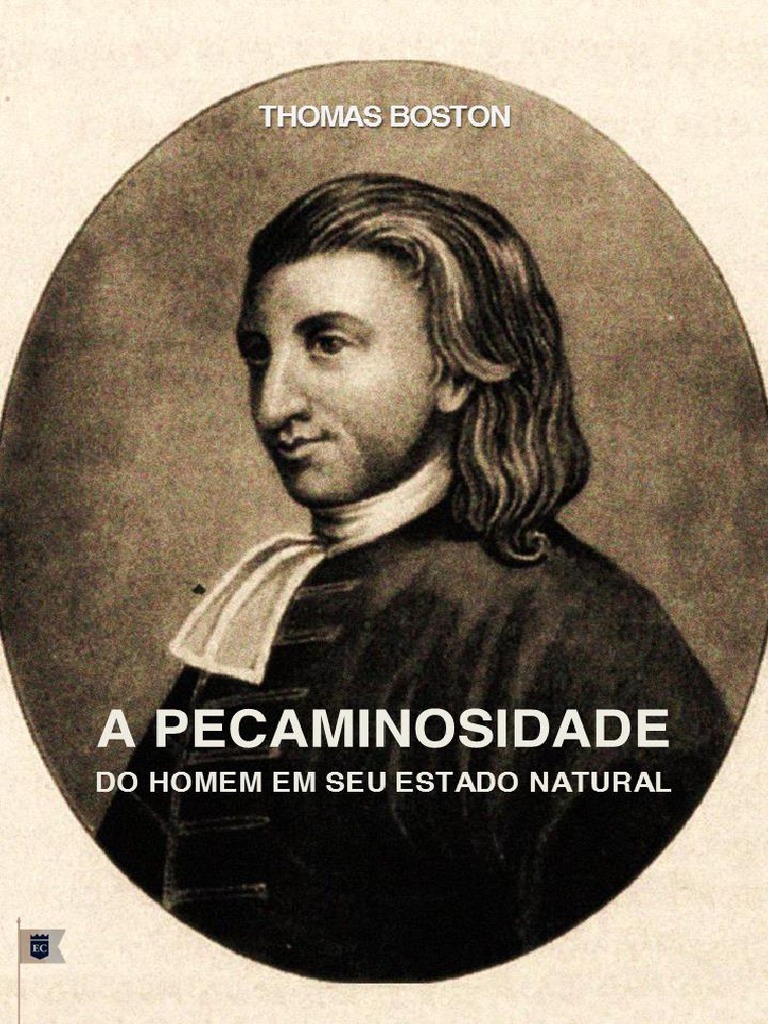 A Pecaminosidade Do Homem em Seu Estado Natural - Thomas Boston PDF | PDF