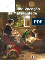 A Sublime Vocação da Maternidade - Walter J. Chantry.pdf