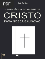 A Suficiência da Morte de Cristo Para Nossa Salvação - João Calvino.pdf