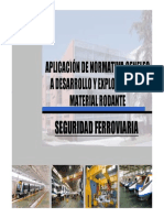 Seguridad Ferroviaria. Aplicacion Normativa CENELEC. 2007