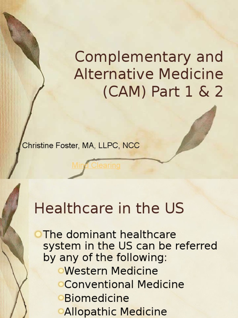 Complementary and Alternative Medicine Alternative Medicine