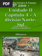 A Divisão Norte-Sul