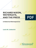 Richard Nixon Watergate and The Pres Nixon Watergate and The Press A Historical Retrospective