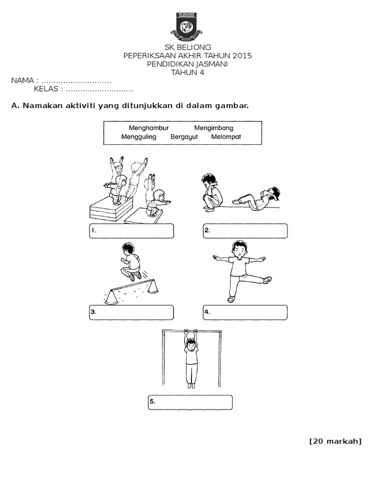 Soalan Peperiksaan Akhir Tahun Pendidikan Jasmani Tahun 4 2015