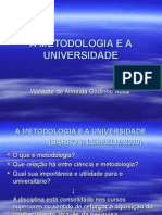 A Metodologia e A Universidade Aula