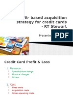 Profit-Based Acquisition Strategy For Credit Cards - RT Stewart