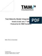 Test Maturity Model Integration (Tmmi) : Version 2.0 (Dd. June, 1 2009) Produced by The Tmmi Foundation