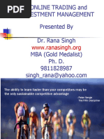 Online Trading and Investment Management Presented by Dr. Rana Singh MBA (Gold Medalist) Ph. D. 9811828987