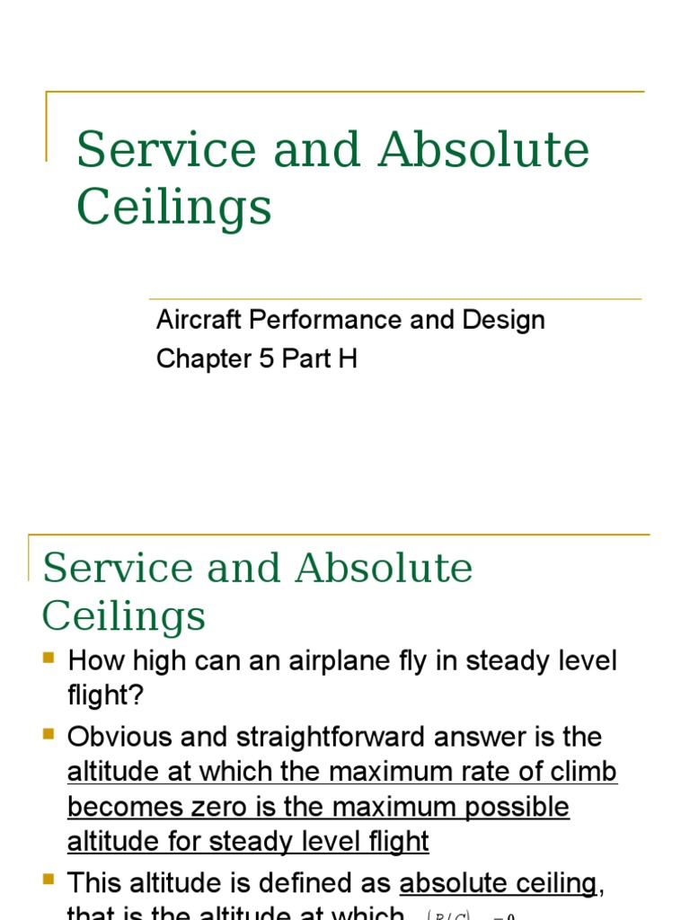 Service and Absolute Ceilings Aircraft Performance and Design Chapter