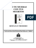 Documentos-Libros-Trossero, René J - No Te Mueras Con Tus Muertos