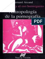 ARCAND, B. El Jaguar y El Oso Hormiguero. Antropología de La Pornografía.