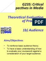G235: Critical Perspectives in Media: Theoretical Evaluation of Production 1b) Audience