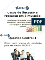 Casos de Sucesso e Fracasso em Simulação