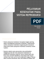 Kel 4 Pelayanan Kesehatan Pada Sistem Reproduksi