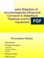 Successful Mitigation of Microbiologically Influenced Corrosion in Waterflood Pipelines and Process Equipment