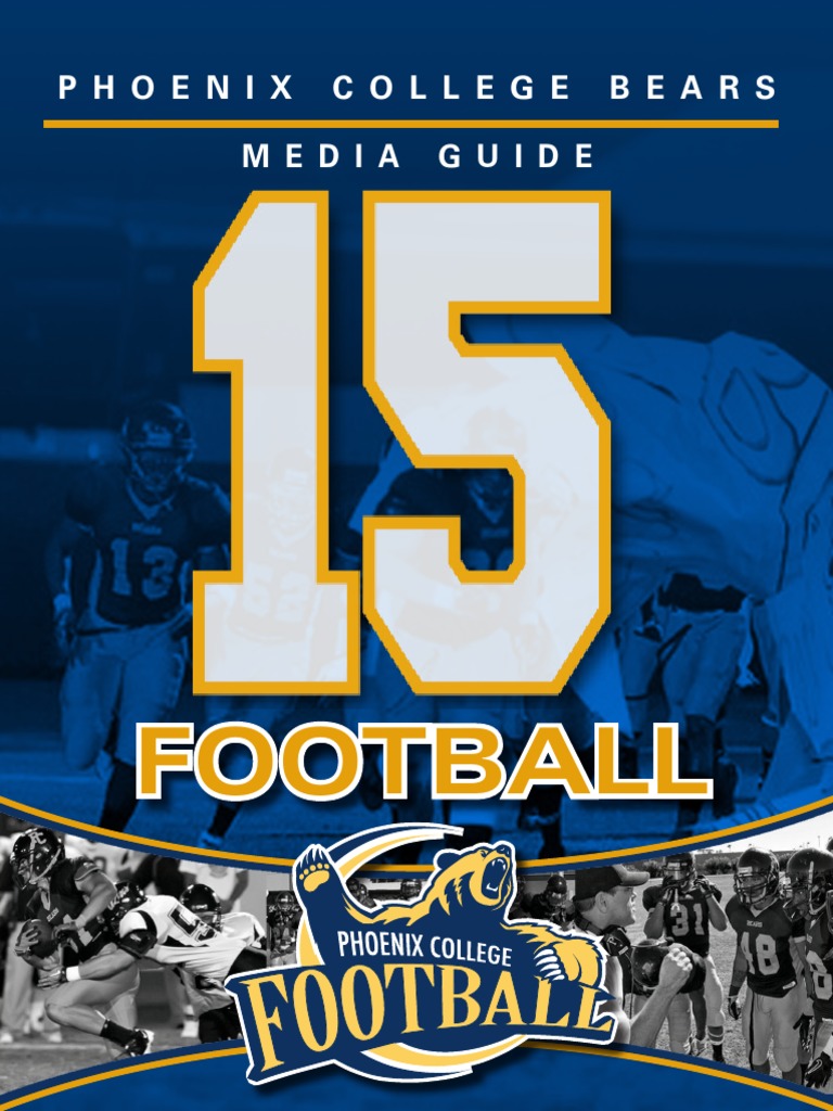 Phoenix College 2015 Football Media Guide | Ncaa Division I Fbs Football | Ncaa Division I Fbs Phoenix College 2015 Football Media Guide | Ncaa Division I Fbs Football | Ncaa Division I Fbs