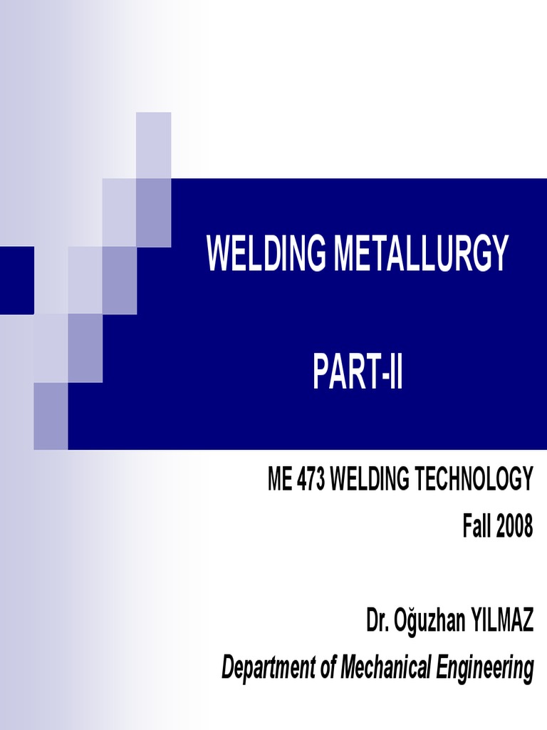 Welding Metallurgy Part 2 PDF Welding Construction