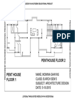 Penthouse Floor 2: Name Momina Ghayas Class: B.Arch Sem 5 Subject: Architecture Design DATE: 5-10-2015