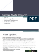 Camera Shots Research: Close Up Reverse - Angle Shot Tracking Shot (Hands & Feet) Over The Shoulder Shot Weather Shot
