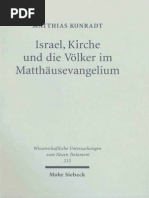 Matthias Konradt Israel, Kirche Und Die Völker Im Matthäusevangelium Wissenschaftliche Untersuchungen Zum Neuen Testament 215 2007 PDF